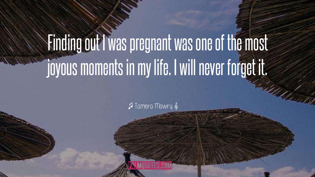 Tamera Mowry Quotes: Finding out I was pregnant
