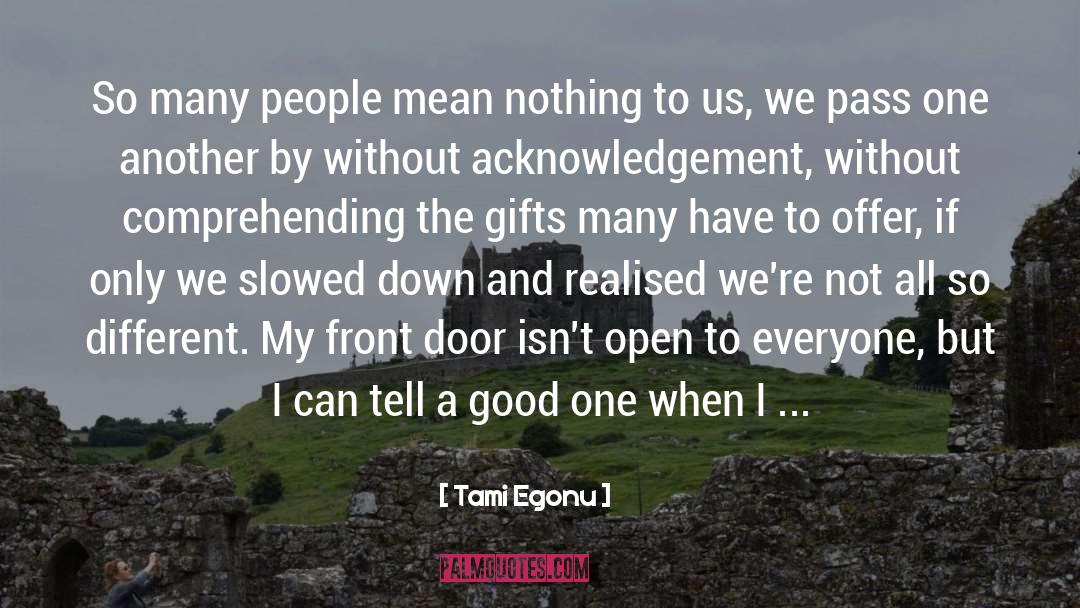 Tami Egonu Quotes: So many people mean nothing