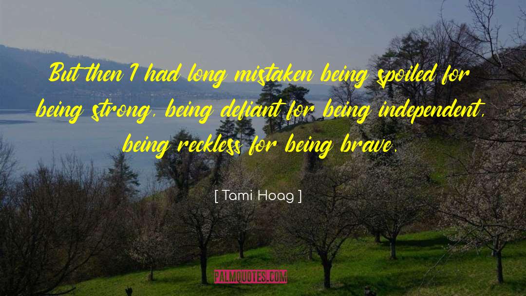 Tami Hoag Quotes: But then I had long