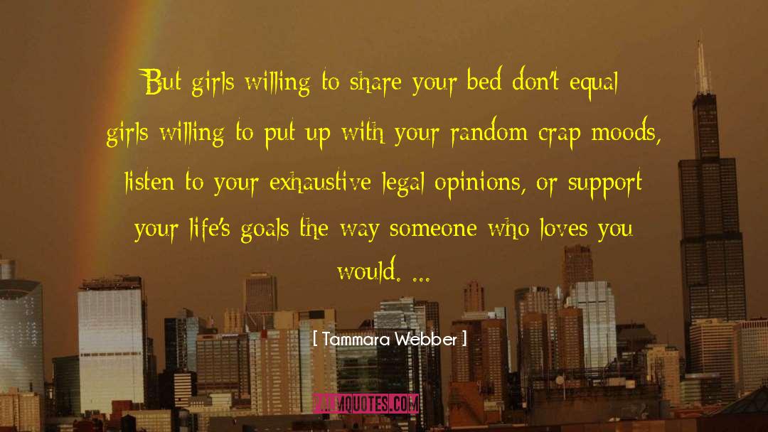 Tammara Webber Quotes: But girls willing to share