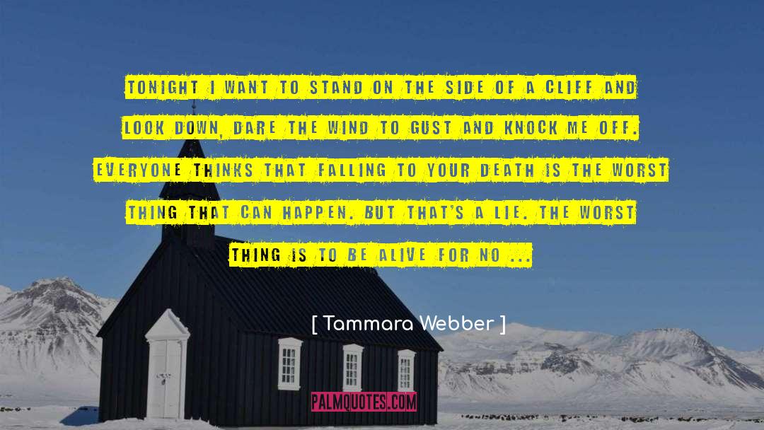 Tammara Webber Quotes: Tonight I want to stand
