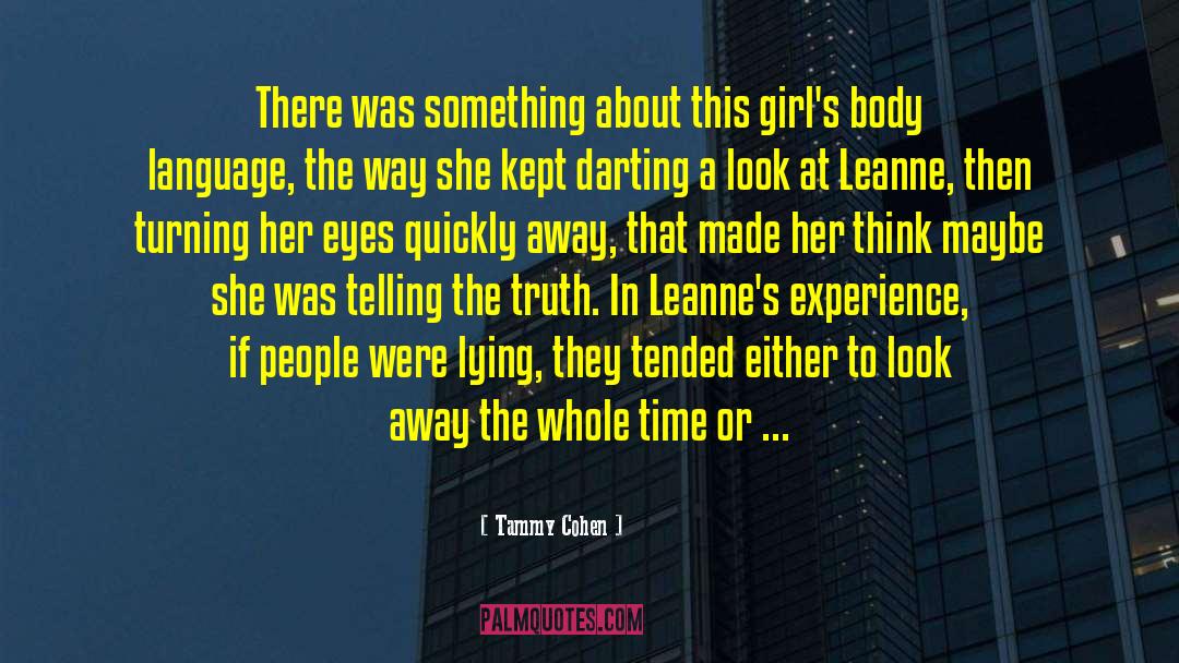 Tammy Cohen Quotes: There was something about this