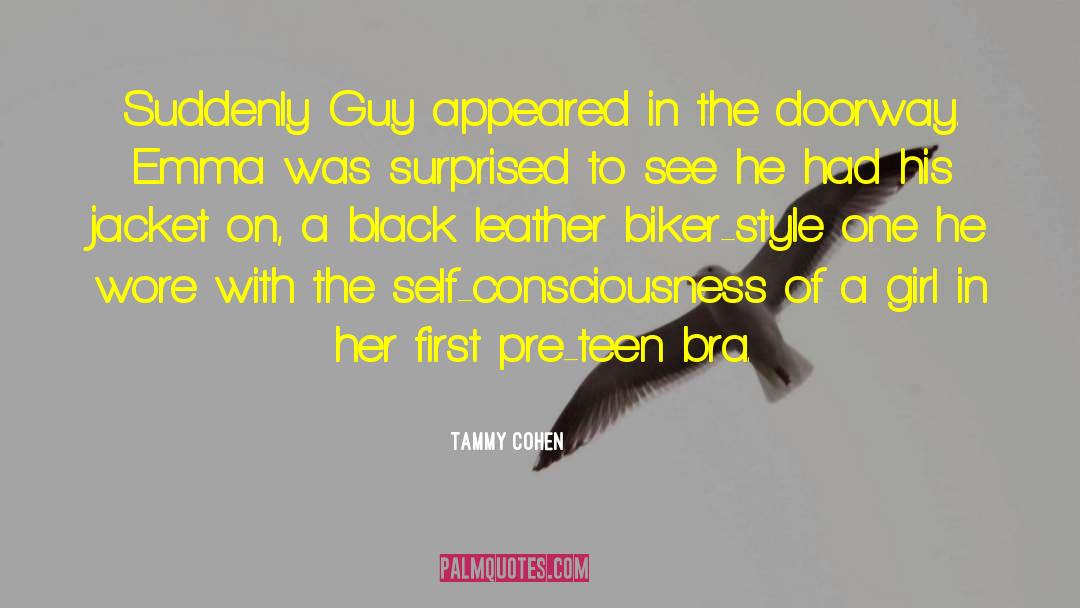 Tammy Cohen Quotes: Suddenly Guy appeared in the