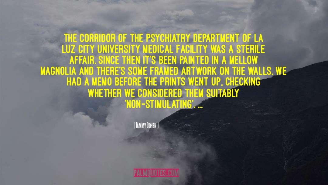 Tammy Cohen Quotes: The corridor of the Psychiatry