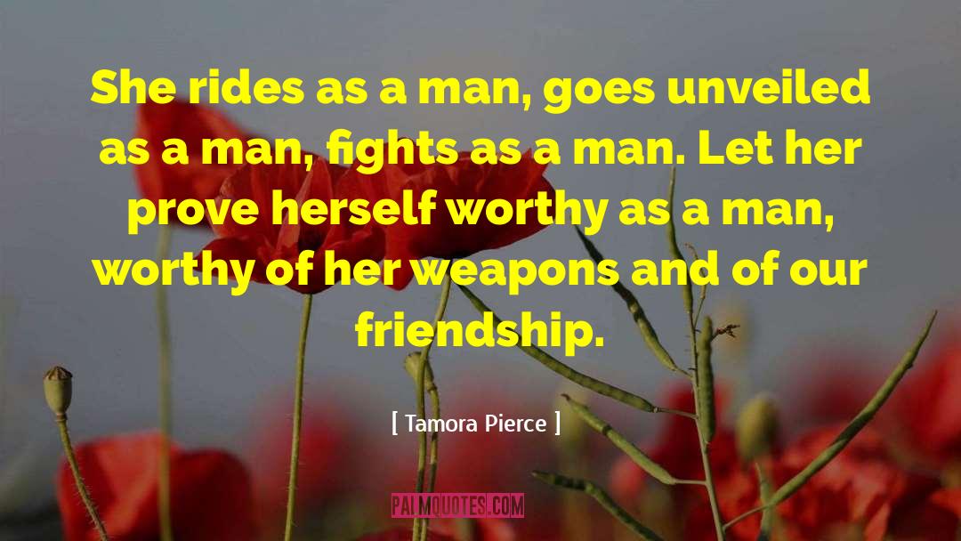 Tamora Pierce Quotes: She rides as a man,