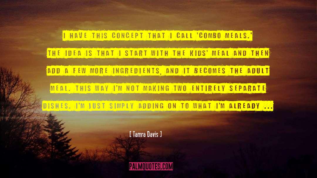 Tamra Davis Quotes: I have this concept that