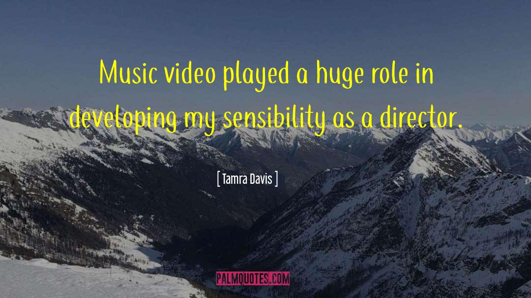 Tamra Davis Quotes: Music video played a huge