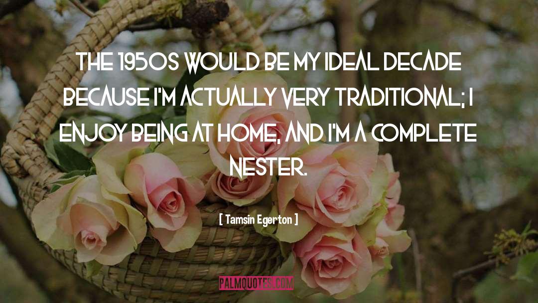 Tamsin Egerton Quotes: The 1950s would be my