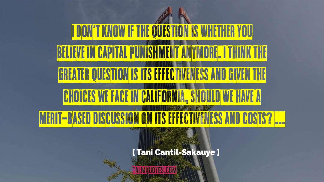 Tani Cantil-Sakauye Quotes: I don't know if the