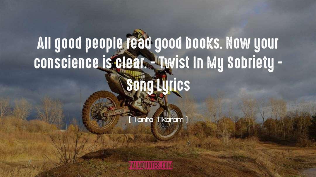 Tanita Tikaram Quotes: All good people read good