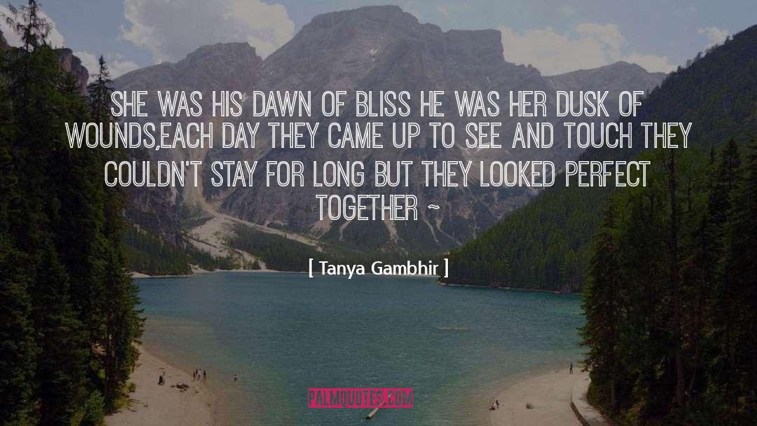 Tanya Gambhir Quotes: She was his dawn of