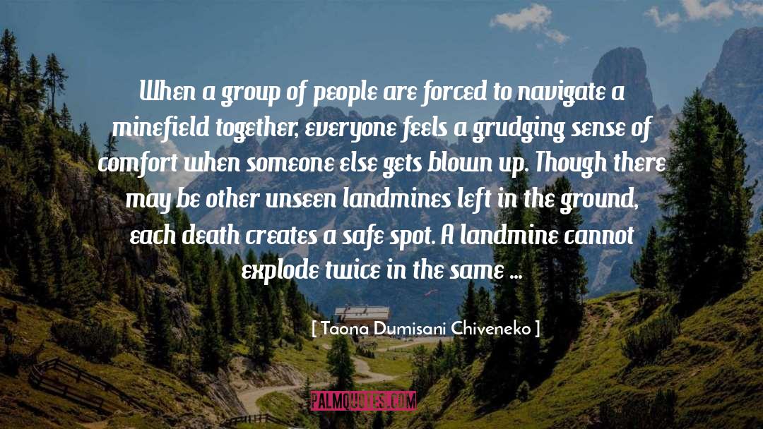 Taona Dumisani Chiveneko Quotes: When a group of people