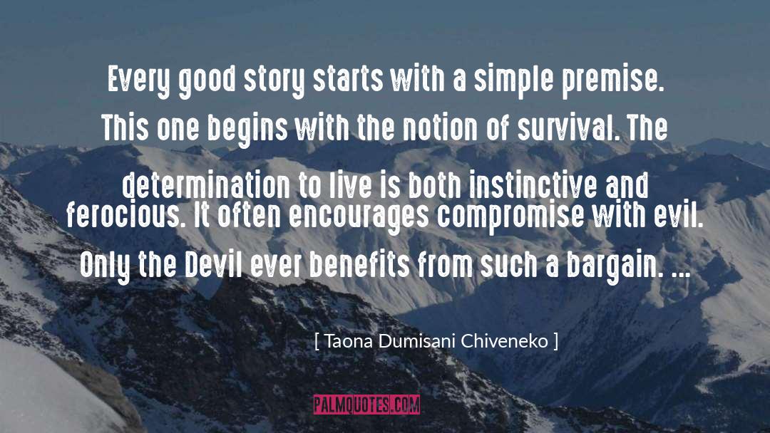 Taona Dumisani Chiveneko Quotes: Every good story starts with