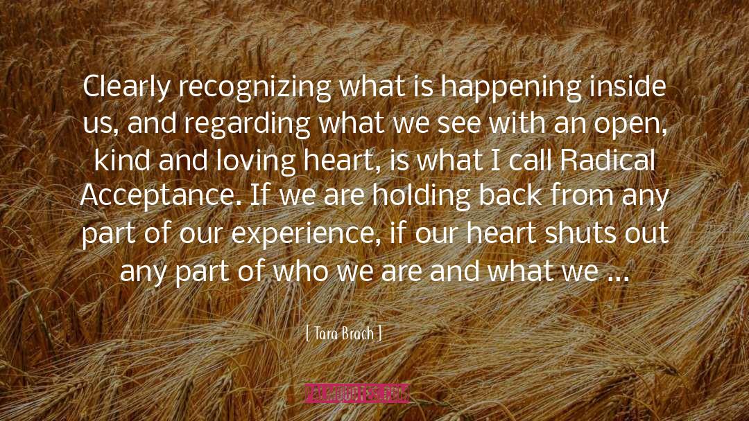 Tara Brach Quotes: Clearly recognizing what is happening