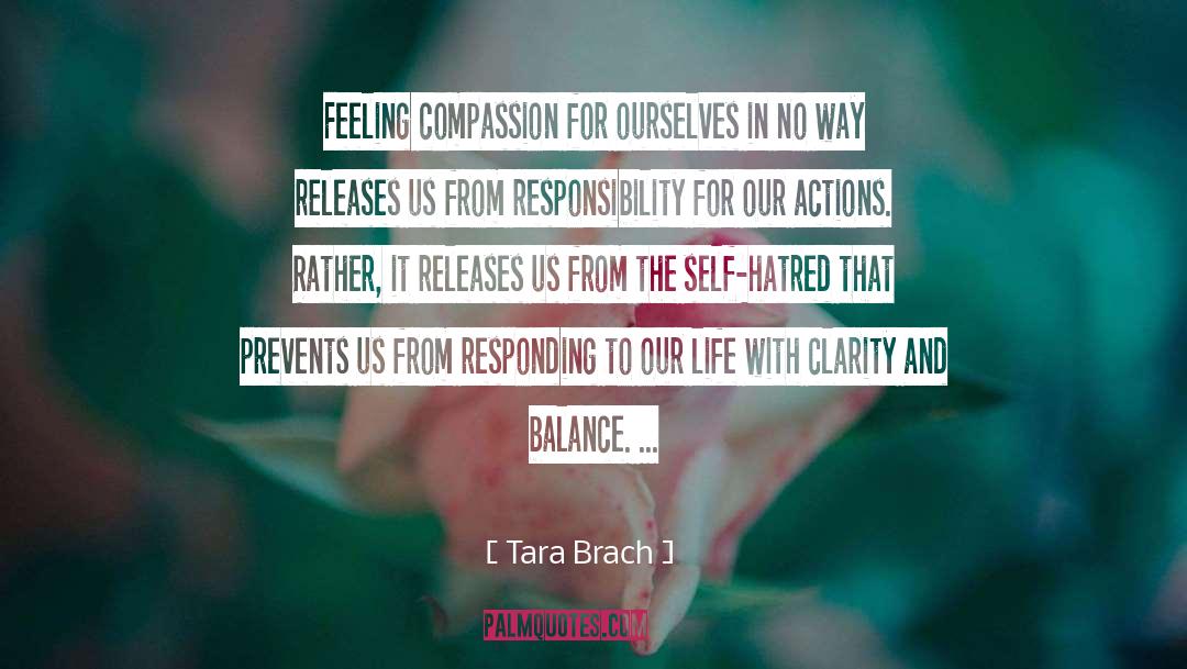 Tara Brach Quotes: Feeling compassion for ourselves in