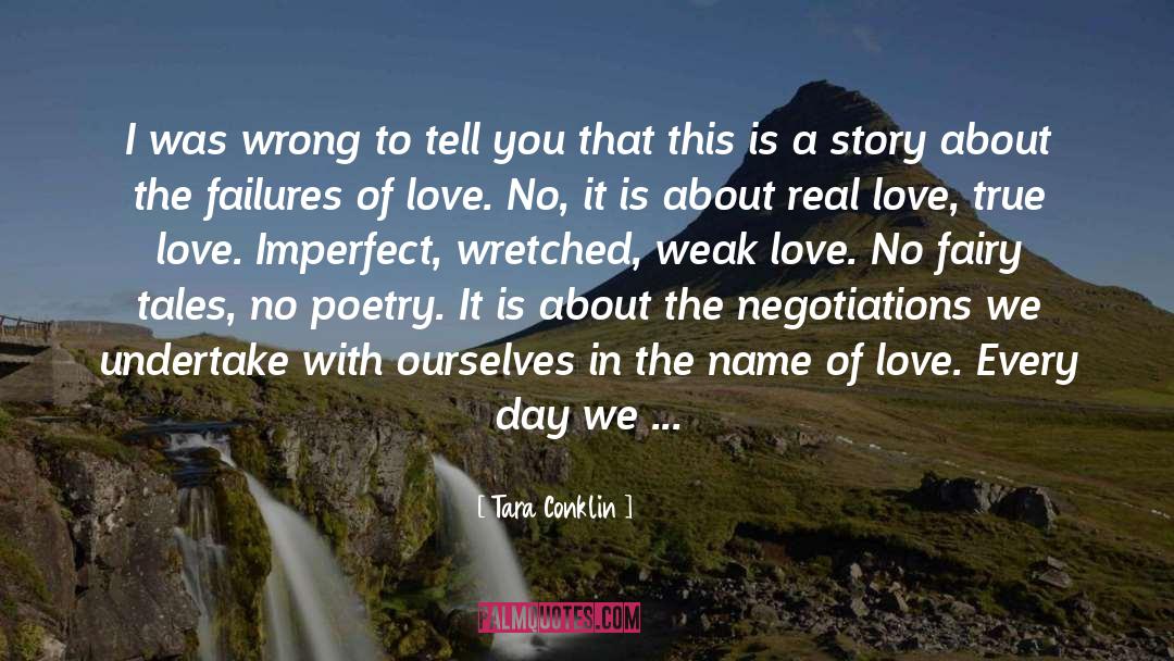 Tara Conklin Quotes: I was wrong to tell