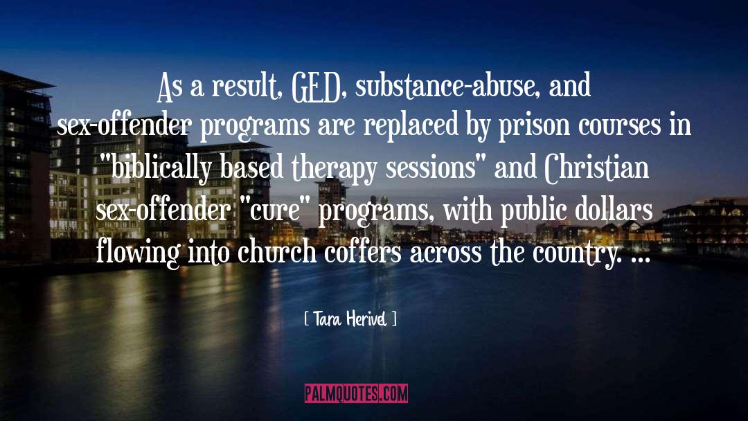 Tara Herivel Quotes: As a result, GED, substance-abuse,