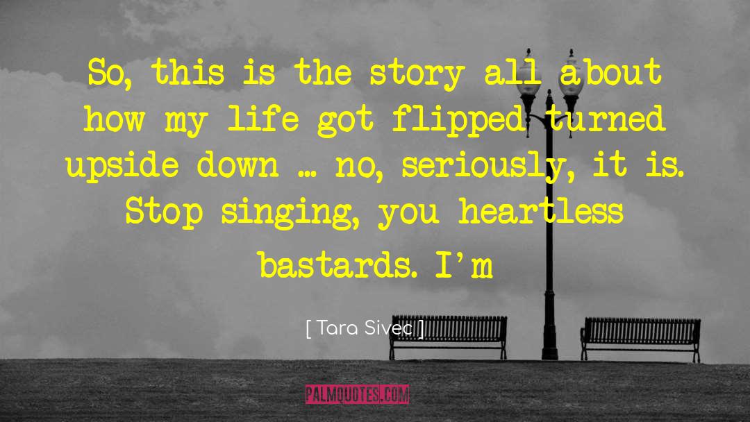 Tara Sivec Quotes: So, this is the story