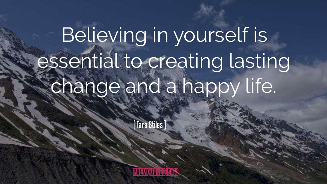 Tara Stiles Quotes: Believing in yourself is essential