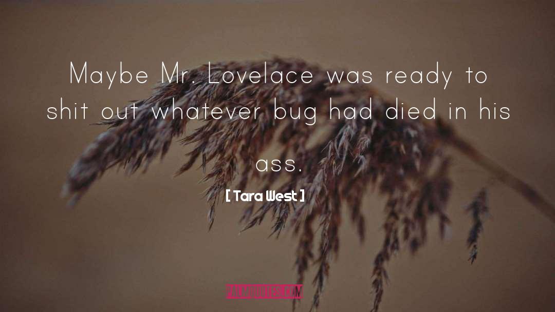 Tara West Quotes: Maybe Mr. Lovelace was ready