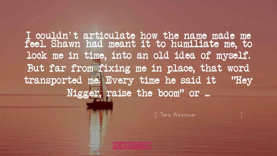 Tara Westover Quotes: I couldn't articulate how the