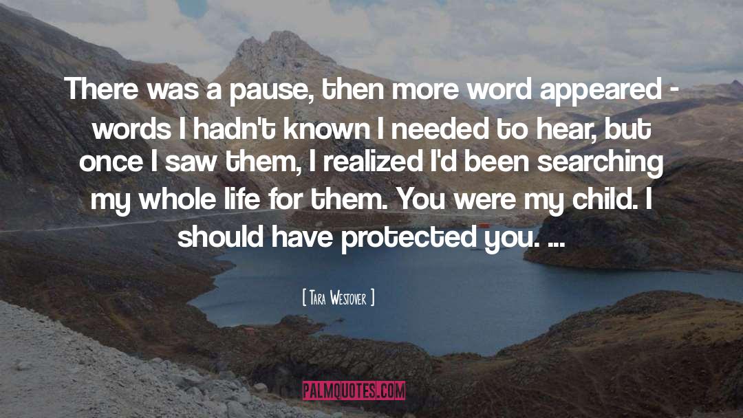 Tara Westover Quotes: There was a pause, then