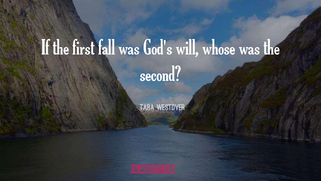Tara Westover Quotes: If the first fall was