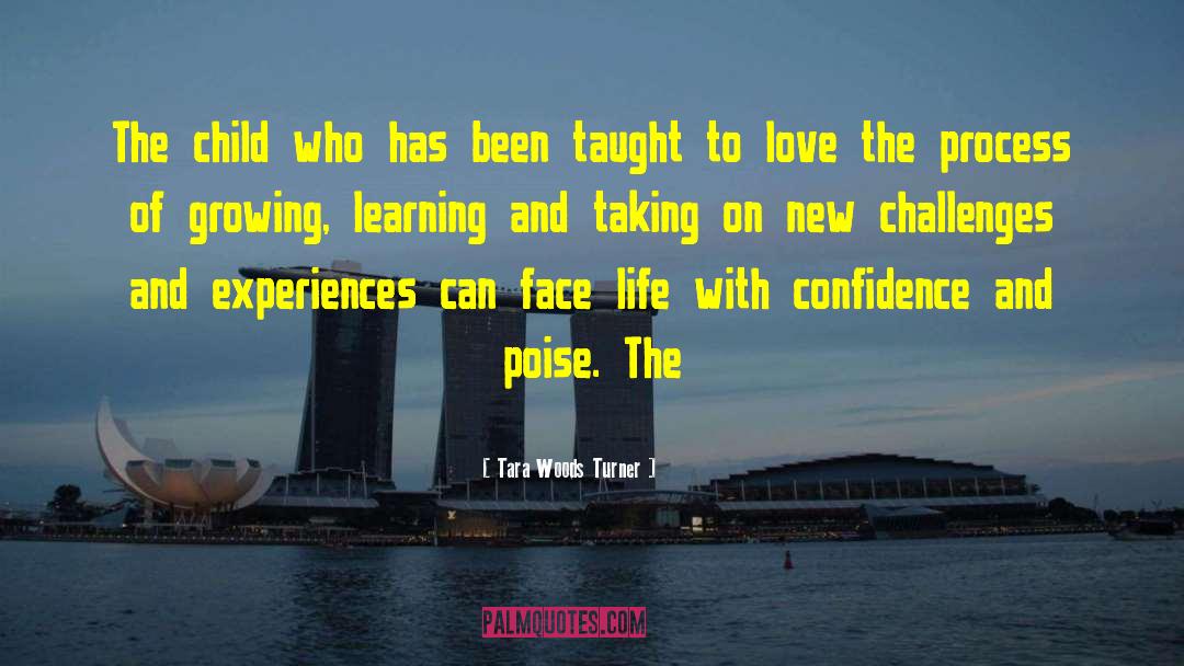 Tara Woods Turner Quotes: The child who has been