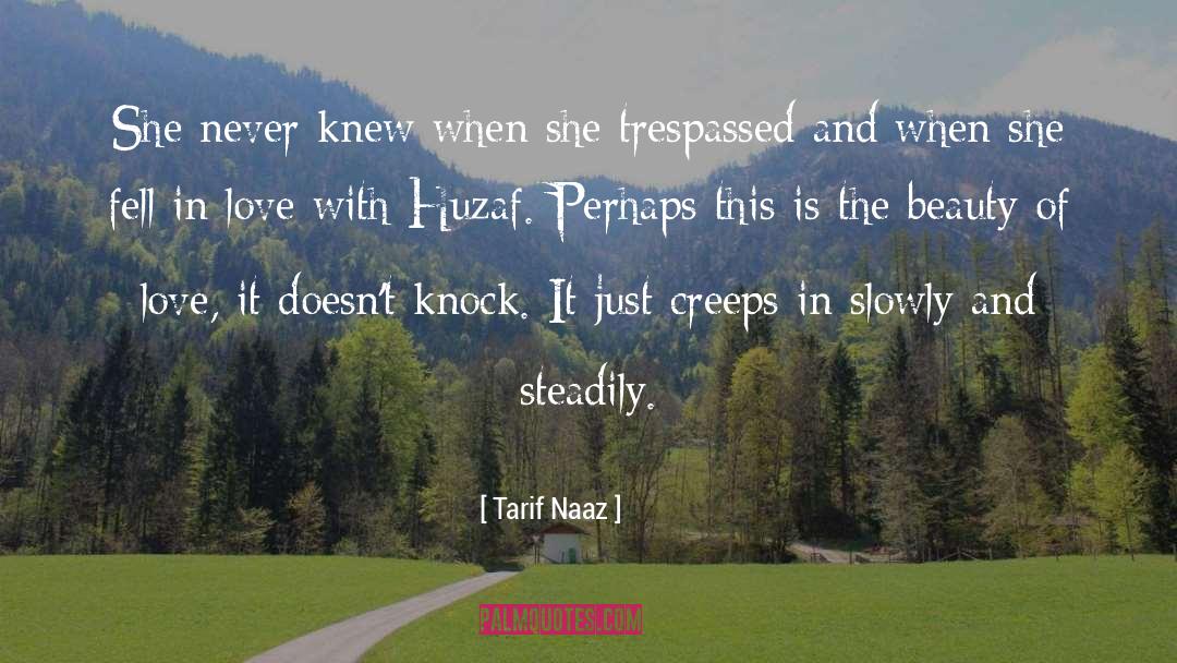 Tarif Naaz Quotes: She never knew when she
