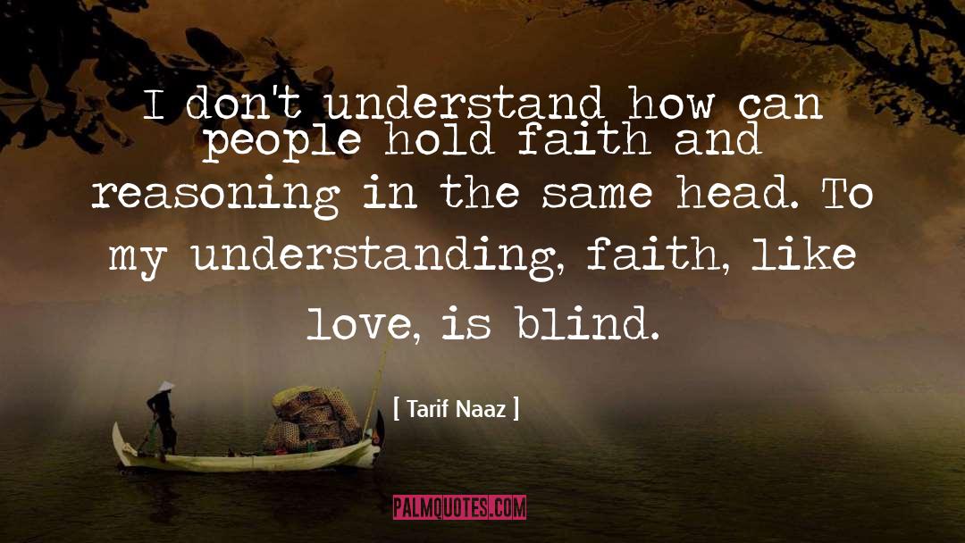 Tarif Naaz Quotes: I don't understand how can