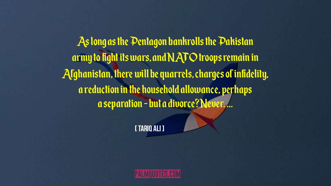 Tariq Ali Quotes: As long as the Pentagon