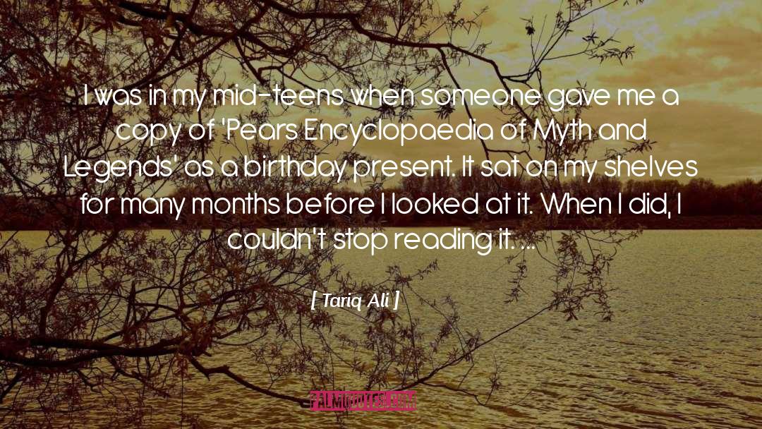Tariq Ali Quotes: I was in my mid-teens