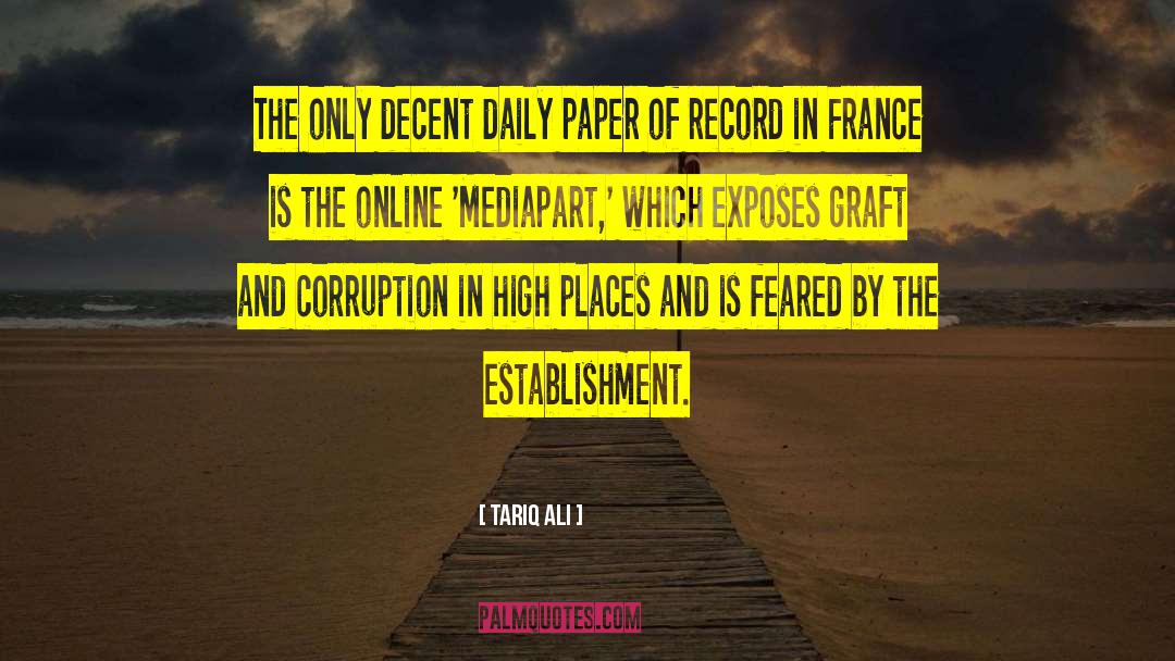 Tariq Ali Quotes: The only decent daily paper