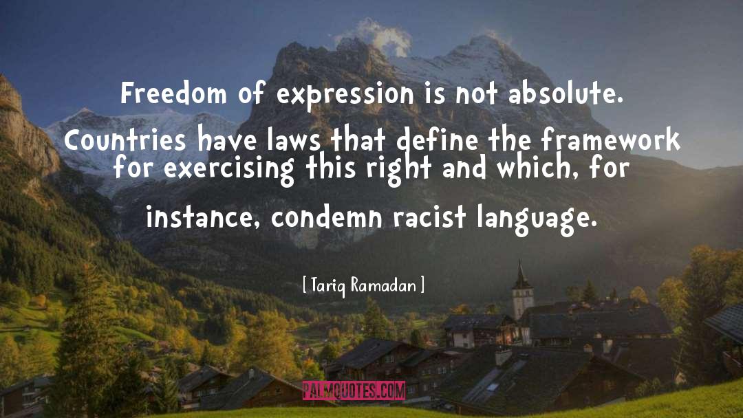 Tariq Ramadan Quotes: Freedom of expression is not