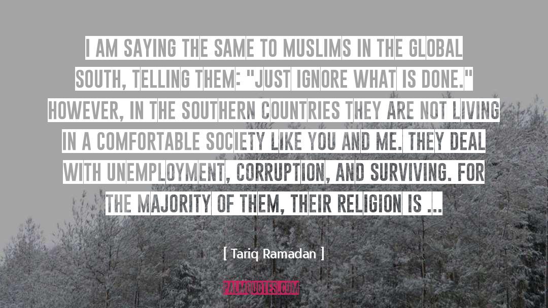 Tariq Ramadan Quotes: I am saying the same