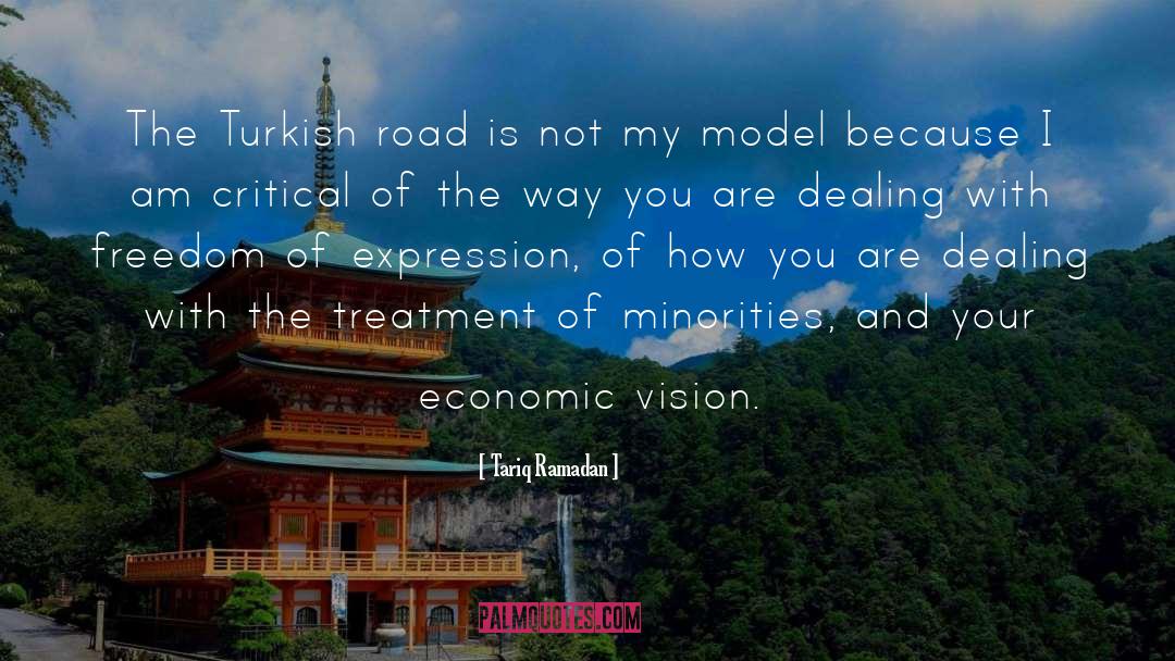 Tariq Ramadan Quotes: The Turkish road is not