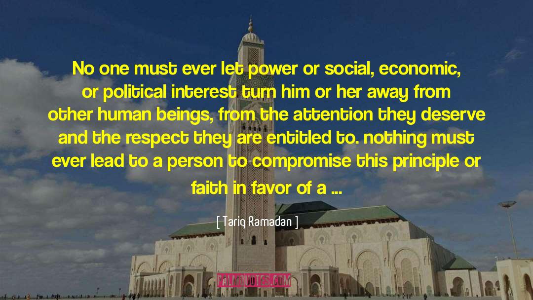 Tariq Ramadan Quotes: No one must ever let