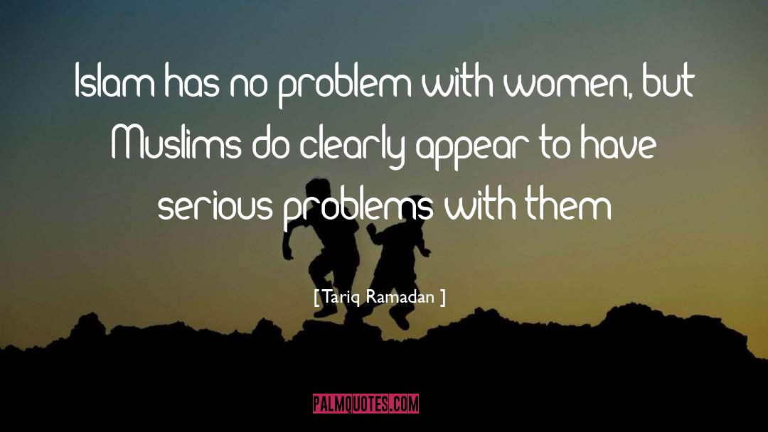 Tariq Ramadan Quotes: Islam has no problem with