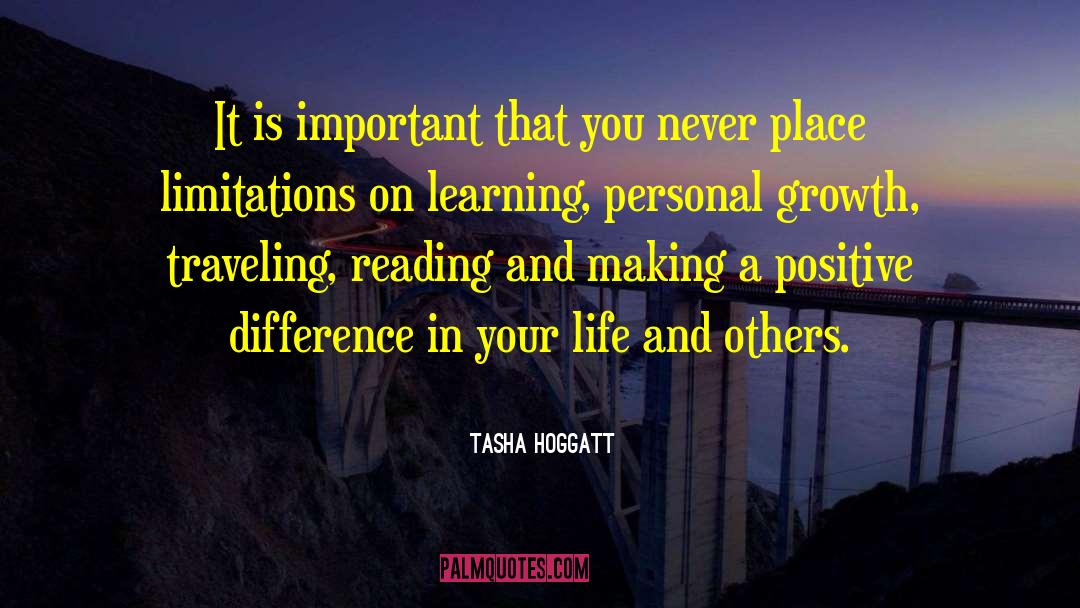 Tasha Hoggatt Quotes: It is important that you