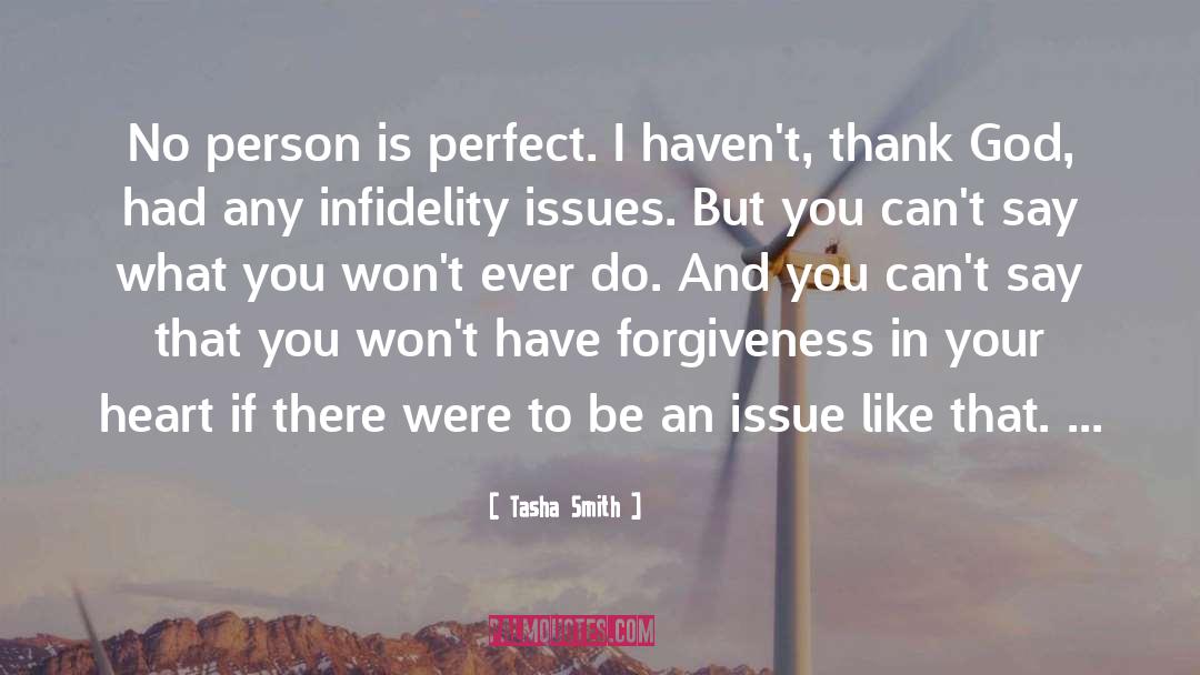 Tasha Smith Quotes: No person is perfect. I