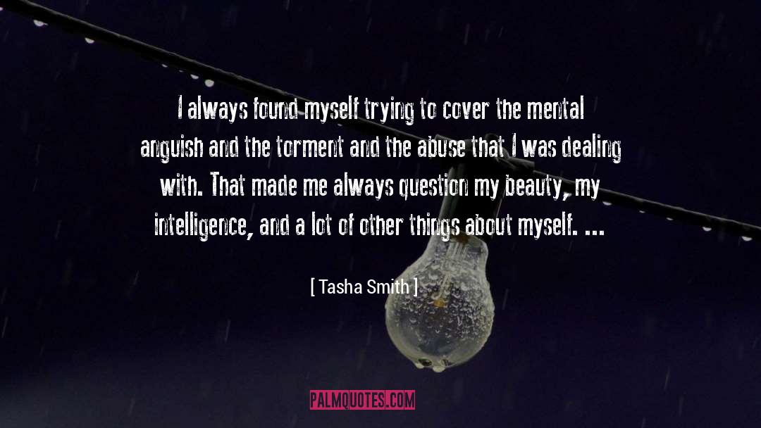 Tasha Smith Quotes: I always found myself trying