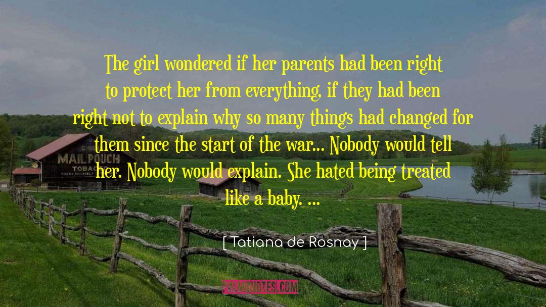 Tatiana De Rosnay Quotes: The girl wondered if her