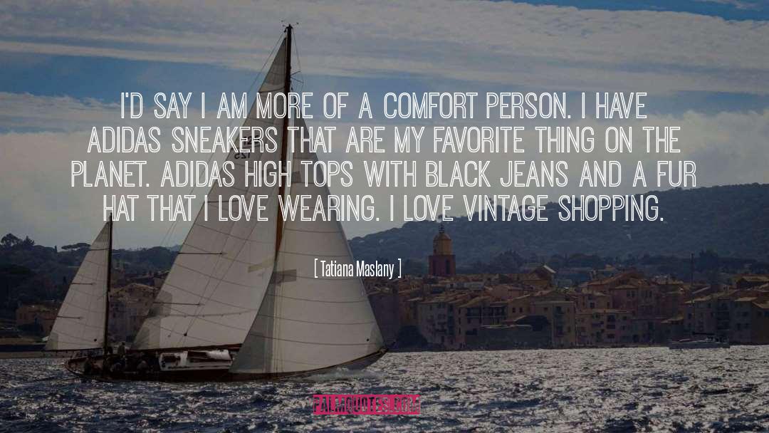 Tatiana Maslany Quotes: I'd say I am more
