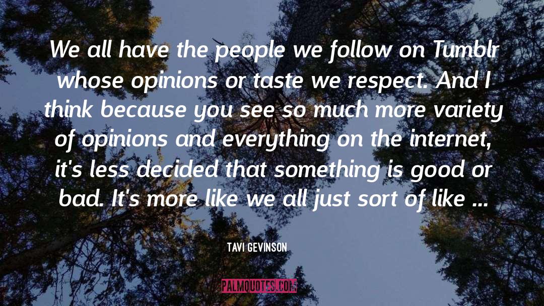 Tavi Gevinson Quotes: We all have the people
