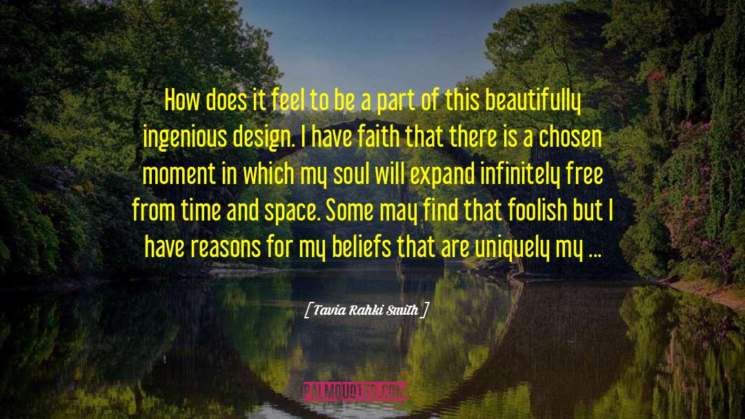 Tavia Rahki Smith Quotes: How does it feel to