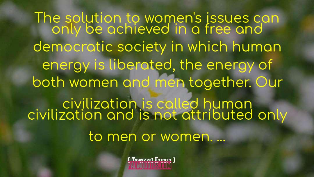 Tawakkol Karman Quotes: The solution to women's issues