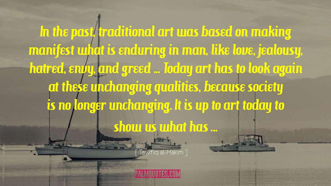 Tawfiq Al-Hakim Quotes: In the past, traditional art