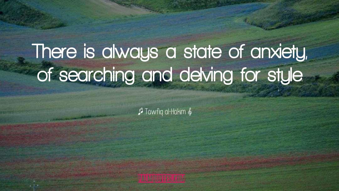 Tawfiq Al-Hakim Quotes: There is always a state