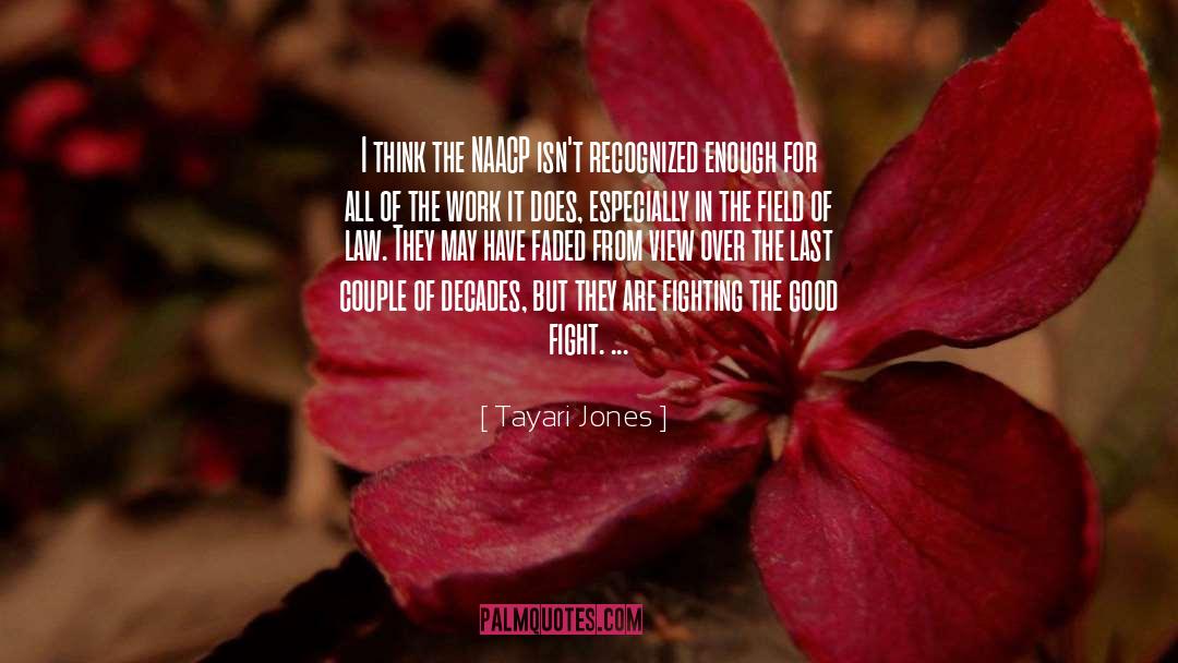 Tayari Jones Quotes: I think the NAACP isn't