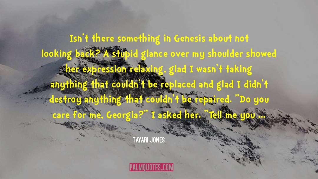 Tayari Jones Quotes: Isn't there something in Genesis